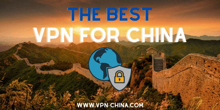 The Best Working VPN for China in 2024 - VPN China